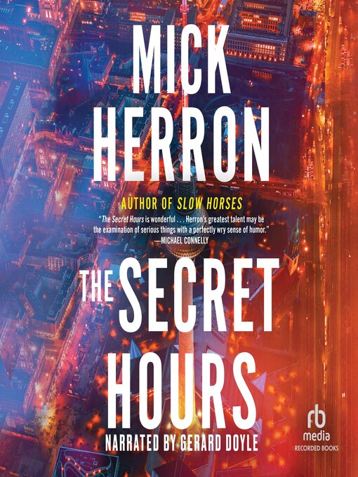 Title details for The Secret Hours by Mick Herron - Available